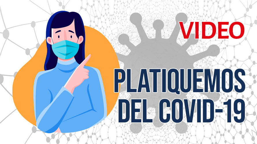 Hablemos del COVID19